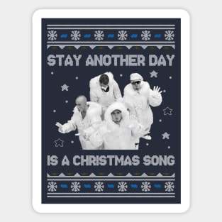 East 17 Stay Another Day Is A Christmas Song Magnet